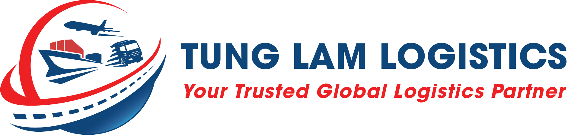 TUNG LAM LOGISTICS - YOUR TRUSTED GLOBAL LOGISTICS PARTNER